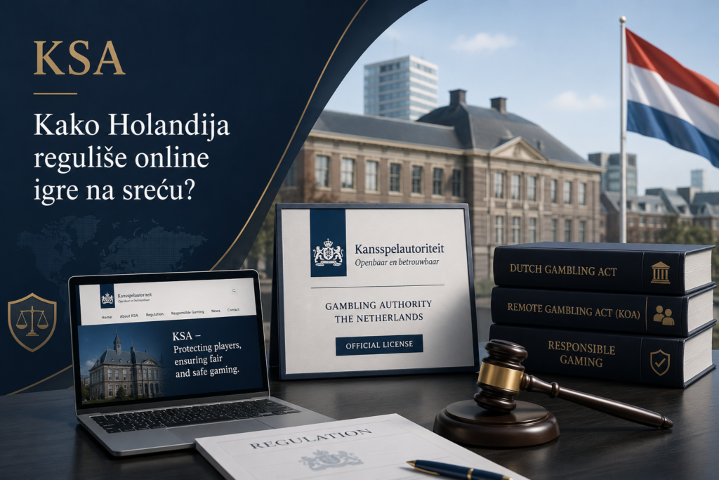 KSA – Kako Holandija reguliše online igre na sreću