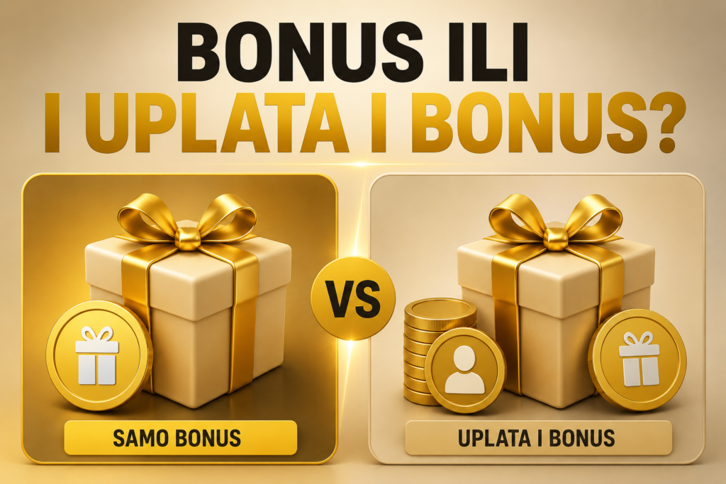 Uslov obrta: Samo bonus ili i uplata i bonus